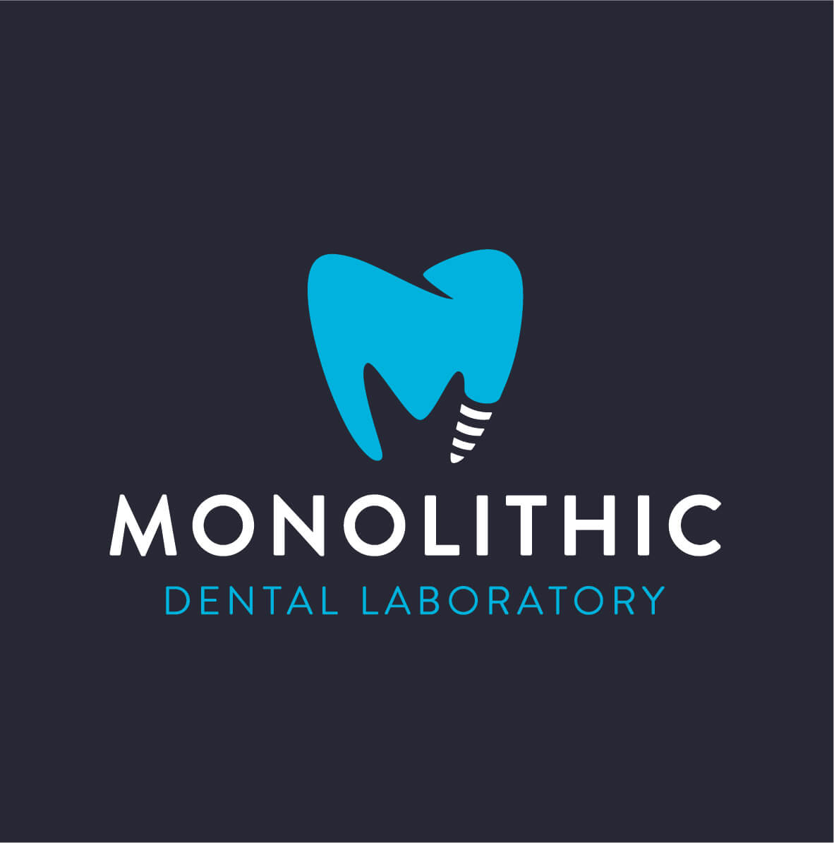 Monolithic Dental Laboratory